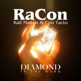 RACON FEAT. RALF MATTEN & CON TACTO - DIAMOND IN THE DARK